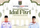 Selamat Hari Raya Idul Fitri, Mohon Maaf Lahir Batin, Pengurus DPP APDESI Merah Putih