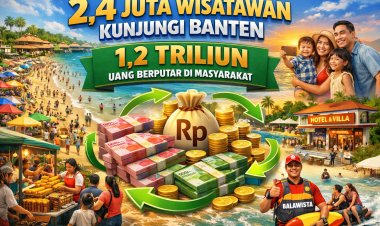Banten Di Serbu 2,4 Juta Wisatawan, Perputaran Ekonomi Di Perkirakan Tembus 1,2 Triliun  ‎  ‎