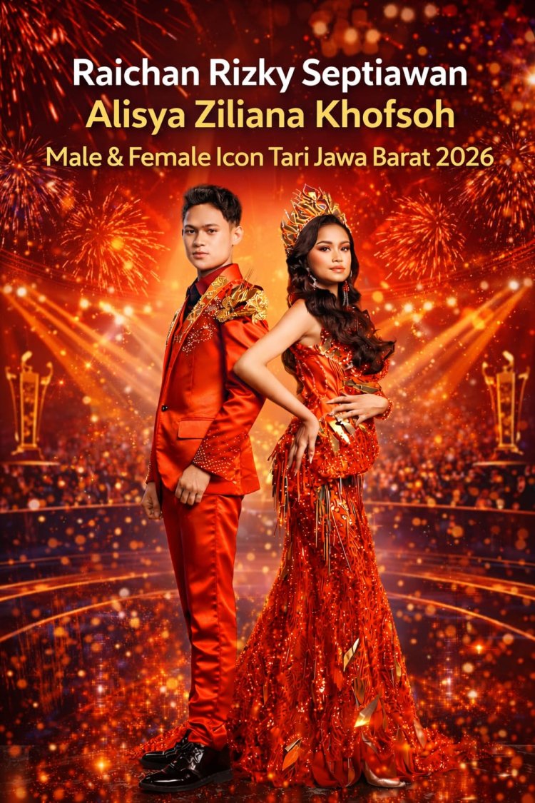 Jaipong New Era Siap Mendunia, Raichan Rizky Septiawan dan Alisya Ziliana Khofsoh Jadi Icon Tari Jawa Barat 2026