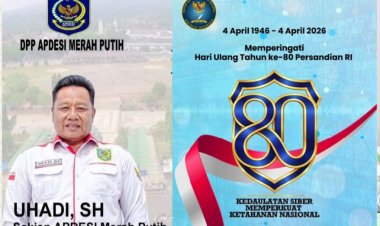 Selamat Hari Ulang Tahun Ke-80 Persandian Republik Indonesia, Uhadi, SH, Sekjen APDESI Merah Putih