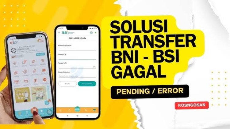 Transaksi BNI gagal transfer namun saldo berkurang? Solusinya mudah aman