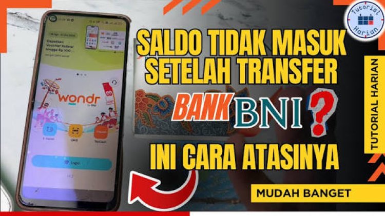 Cara Mengatasi Transaksi BNI Gagal/Ditolak Transfer Saldo BNI