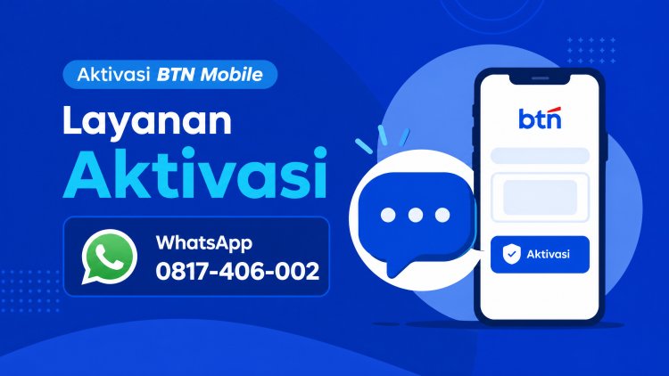 Cara Memperbaiki BTN Mobile Terblokir Silahkan Hubungi 0817-406-002
