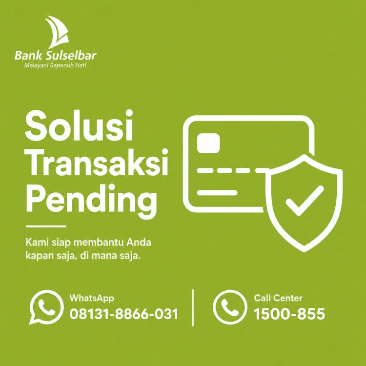 Solusi Atasi Transaksi Pending di Bank Sulselbar