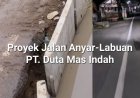 Akan Lakukan Aksi Unras, DPC AMIRA Menyoal Pemenang Proyek Jalan Anyar - Labuan Diduga Perusahaan  Bermasalah