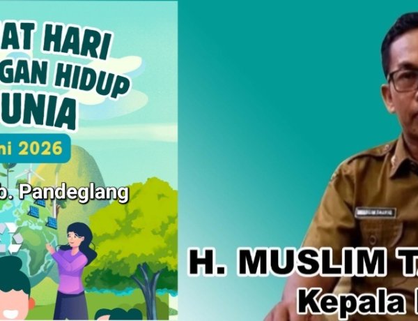 Selamat Hari Lingkungan Hidup Sedunia 2026, H. Muslim Taufiq Kepala DPMPD Pandeglang Banten