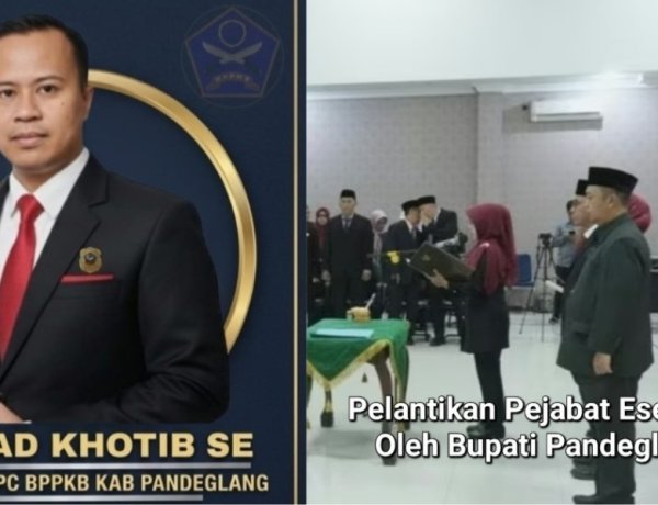 Ketua DPC BPPKB Pandeglang Ahmad Khotib, Apresiasi Kepada Bupati Pandeglang yang Memutasi Ahmda Murisidi Tepat Guna Menunggu Proses Hukum