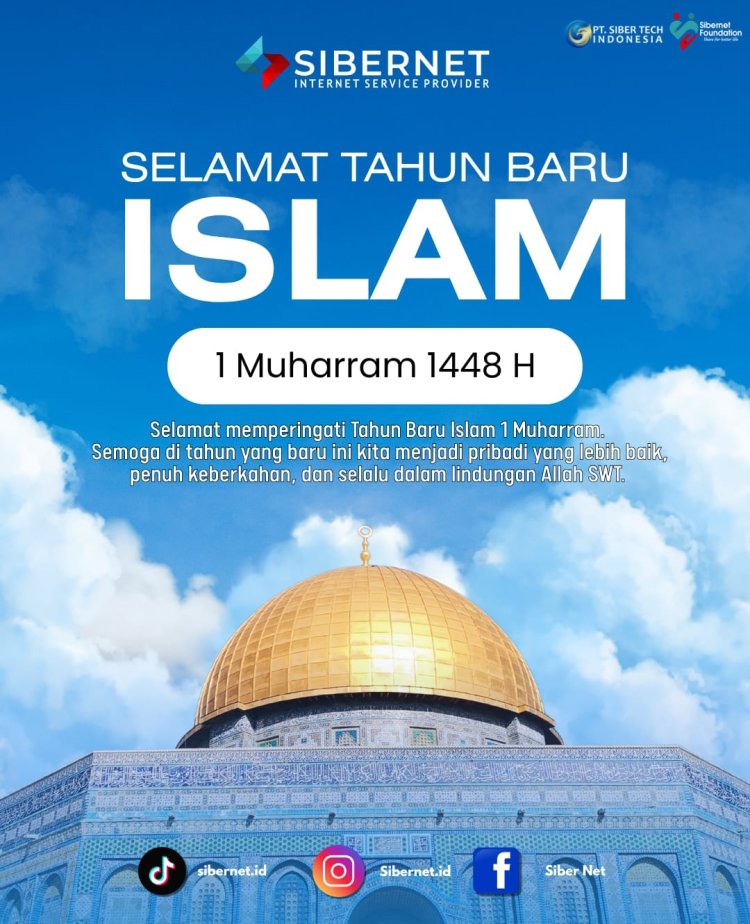 Keluarga Besar SIBERNET Sampaikan Ucapan Selamat Tahun Baru Islam 1 Muharram 1448 Hijriah