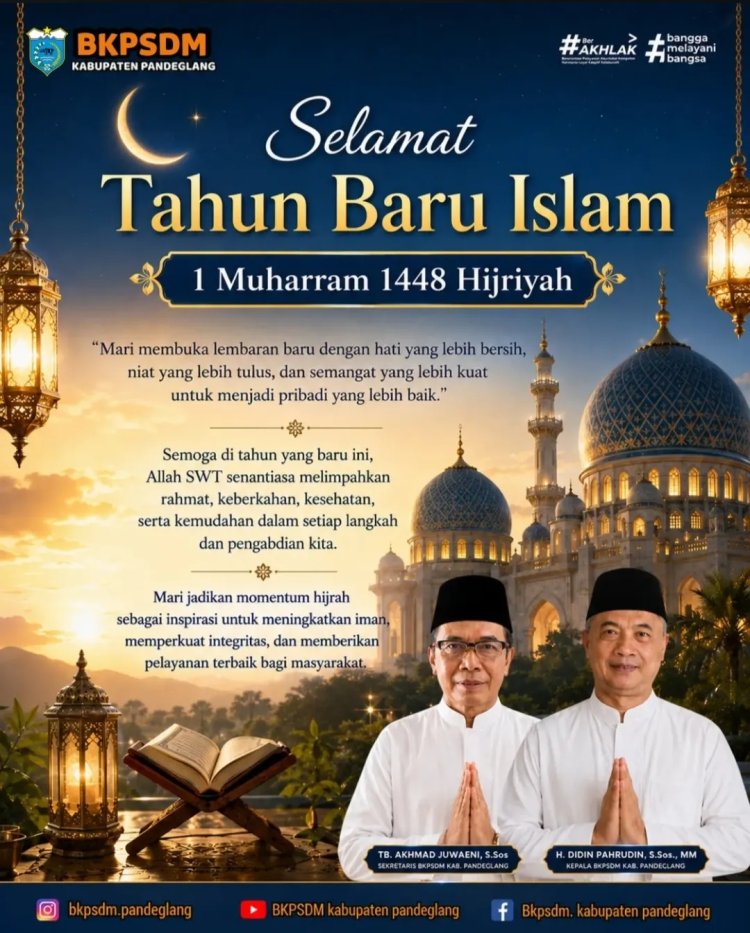 Keluarga Besar BKPSDM Kabupaten Pandeglang mengucapkan Selamat Tahun Baru Islam 1448 H.