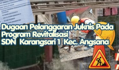 Program Revitalisasi SDN 01 Karangsari Langgar Juknis, dan Dugaan Pengadaan Baja Ringan Dikabarkan Oleh Oknum Disdikpora, DPC AMIRA Minta APH Lakukan Pemeriksaan