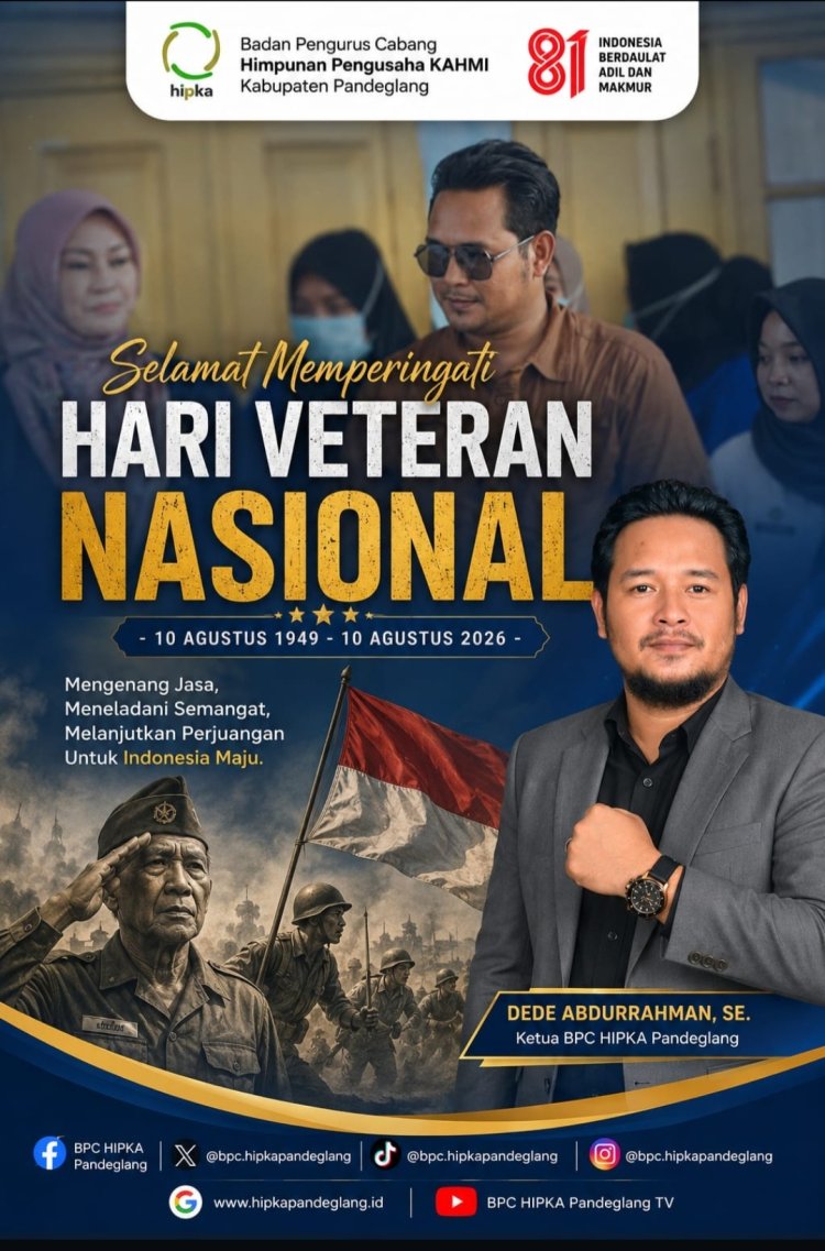 Ketua BPC HIPKA Pandeglang Sampaikan Selamat Hari Veteran Nasional 2026, Bangsa yang Kuat Adalah Bangsa Menghargai Jasa Pahlawannya