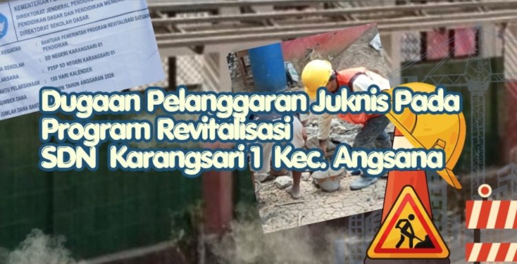 Program Revitalisasi SDN 01 Karangsari Langgar Juknis, dan Dugaan Pengadaan Baja Ringan Dikabarkan Oleh Oknum Disdikpora, DPC AMIRA Minta APH Lakukan Pemeriksaan