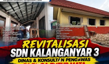 ‎Dinas Pendidikan Kab.Pandeglang dan Konsultan Pengawas Jangan Tutup Mata, Revitalisasi SDN Kalanganyar 3 Diminta Segera Diperiksa  ‎