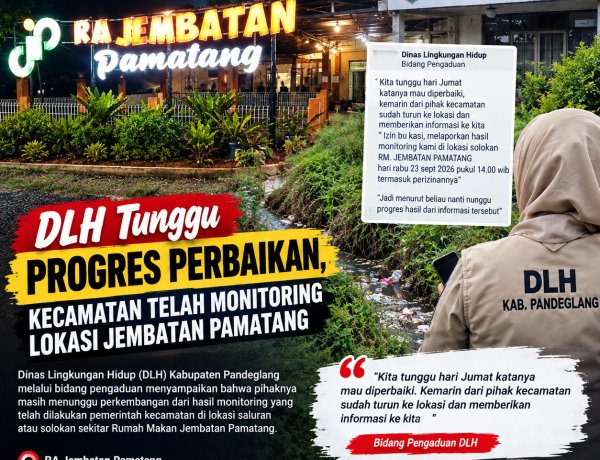 ‎DLH Tunggu Progres Perbaikan, Kecamatan Telah Monitoring Lokasi Jembatan Pamatang  ‎