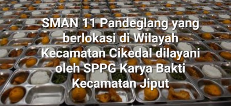 Sekolah Diwilayah Kecamatan Cikedal dilayani SPPG Kecamatan Jiput, DPC AMIRA Nilai Tatakelola MBG di Pandeglang Perlu Evaluasi Menyeluruh