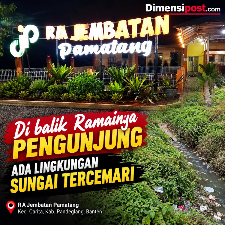 ‎Di Balik Ramainya Pengunjung, Jembatan Pamatang Diduga Dihadapkan pada Persoalan Limbah yang Mengalir ke Sungai  ‎