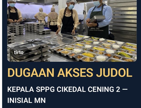 ‎Dugaan Aktivitas Judi Online Seret Nama Kepala SPPG Cikedal Cening 2 Berinisial MN, BGN Diminta Tegas.